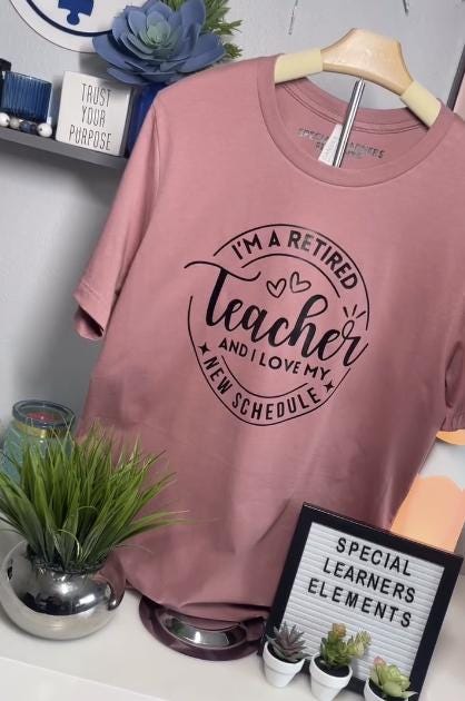 Retired Teacher Shirt – “I’m a Retired Teacher and I Love My New Schedule” Tee
