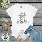 Sleep Is for the Weak (and Non-Moms) Graphic Tee | Funny Mom Shirt | Tired Mama T-Shirt | Relatable Motherhood Tee
