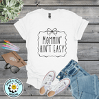 Mommin’ Ain’t Easy Graphic Tee | Cute Bow Mom Shirt | Trendy Motherhood T-Shirt | Southern Mama Style Tee