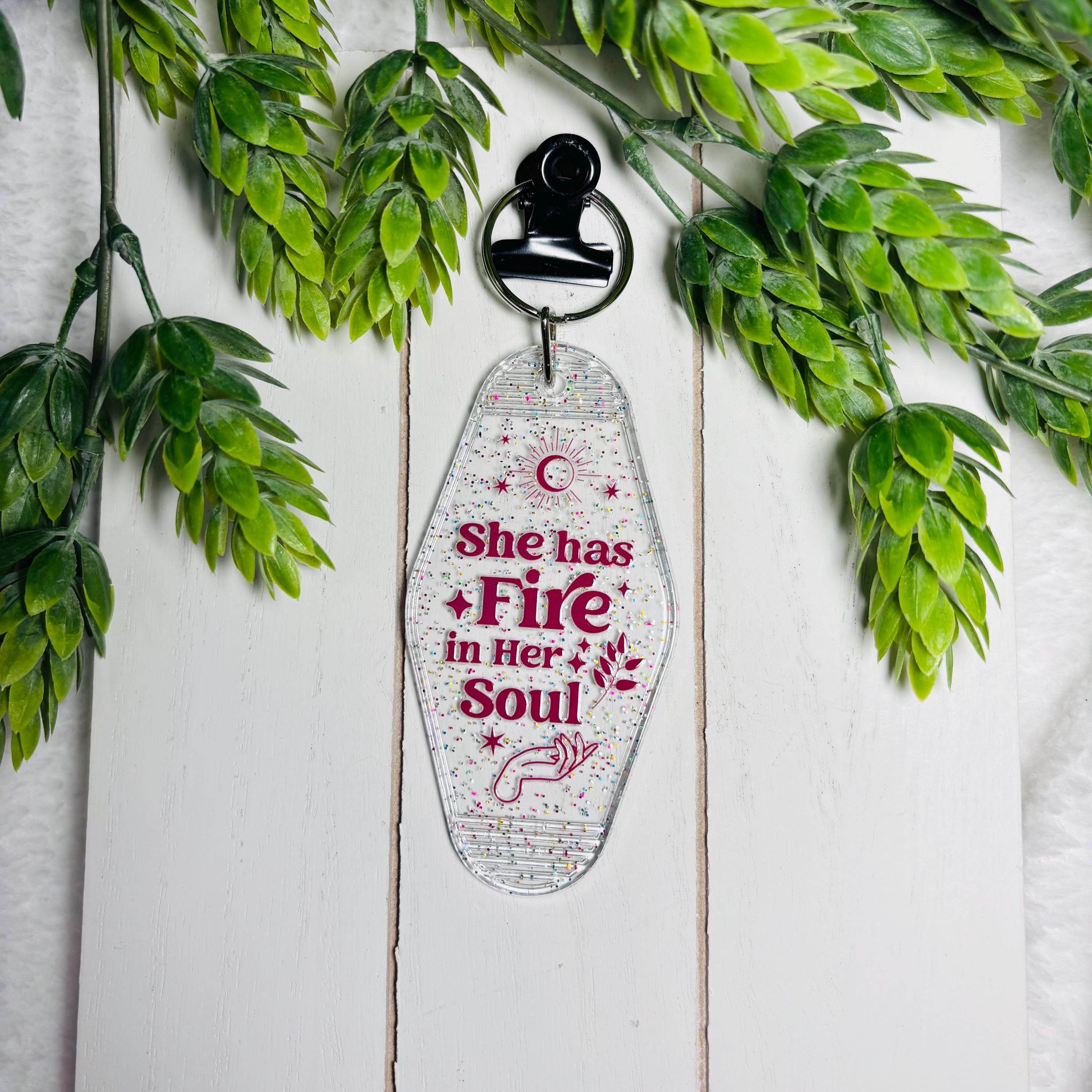 She Has Fire in Her Soul Motel Keychain – Glitter Empowerment Retro Key Tag