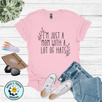 I’m Just a Mom With a Lot of Hats Graphic Tee | Working Mom Shirt | Busy Mama T-Shirt | Empowered Motherhood Gift