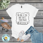 No One Is You And That’s Your Power – Mom Edition Graphic Tee | Empowered Mom Shirt | Cute Minimalist Mama T-Shirt