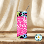 ⚡💖 Neon Energy Motivation Skinny Tumbler – 20 oz