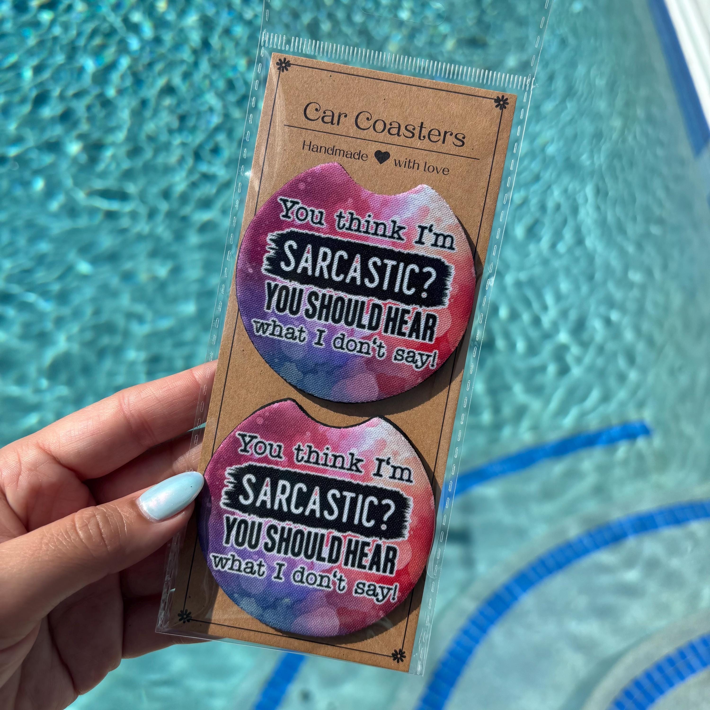 Sarcastic Unspoken Sass Car Coasters – Custom Car Accessory