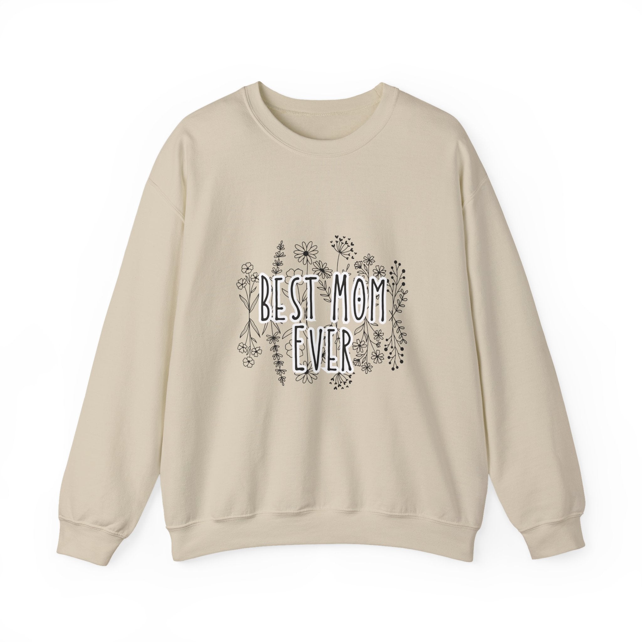 Best Mom Ever Sweatshirt — Floral Mother’s Day Crewneck