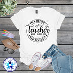 Retired Teacher Shirt – “I’m a Retired Teacher and I Love My New Schedule” Tee