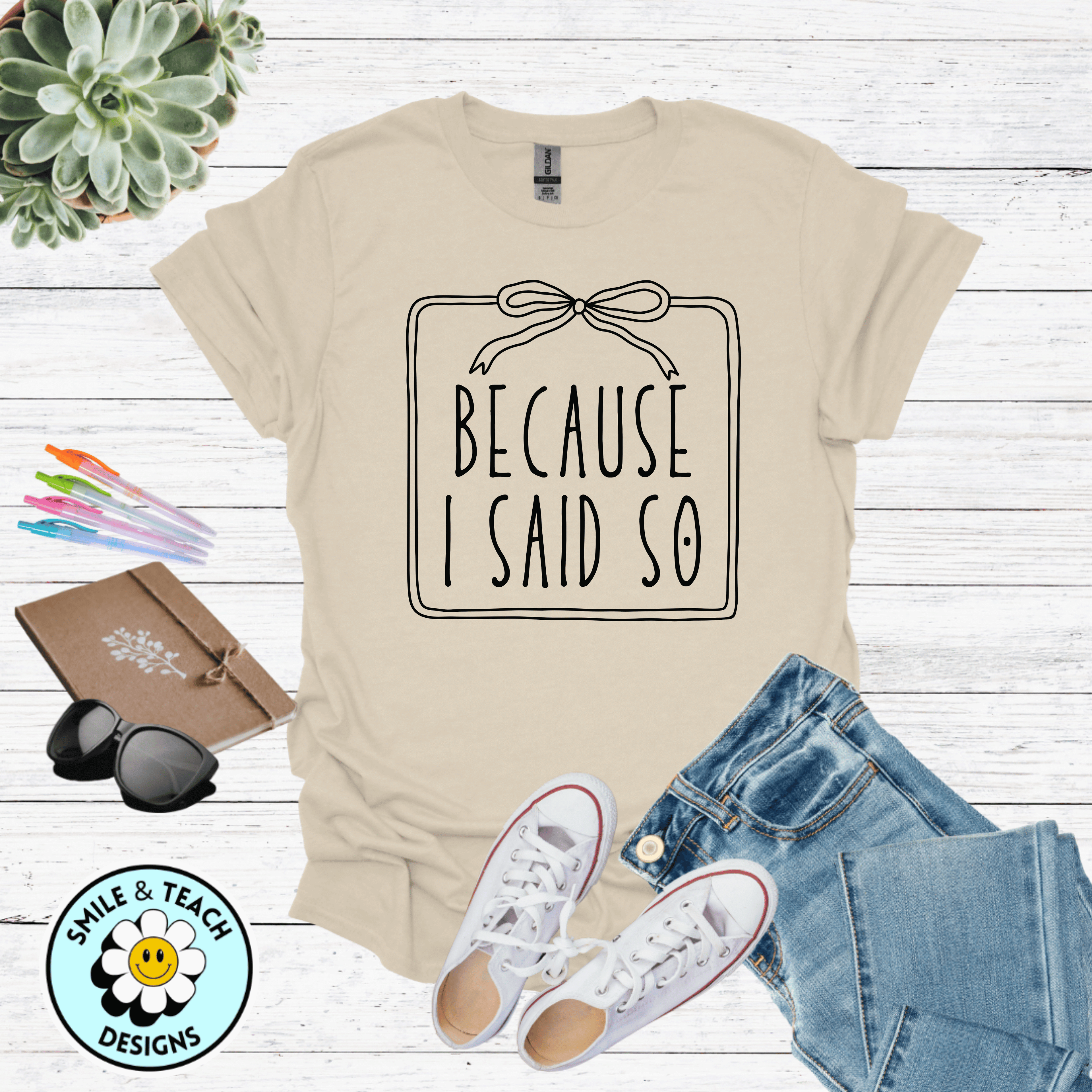 Because I Said So Graphic Tee | Funny Mom Shirt | Sassy Motherhood T-Shirt