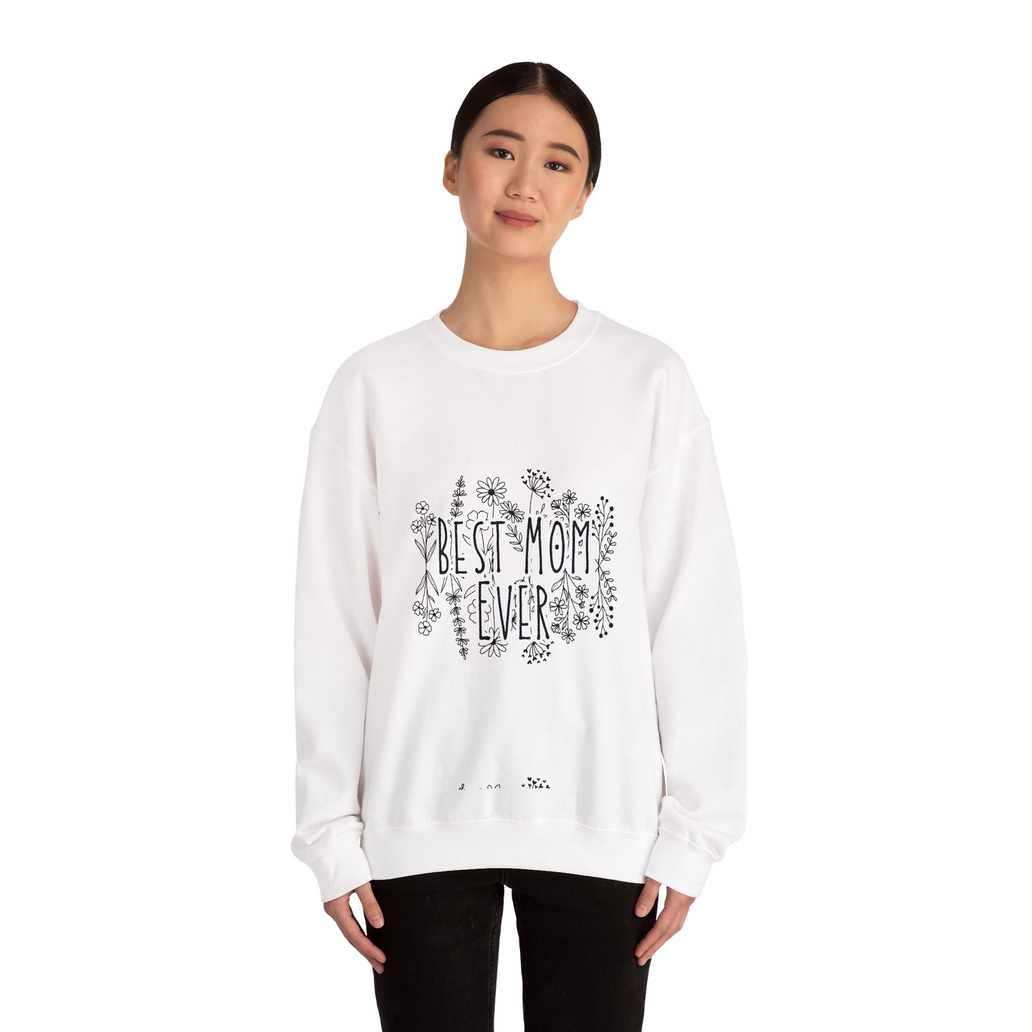 Best Mom Ever Sweatshirt — Floral Mother’s Day Crewneck