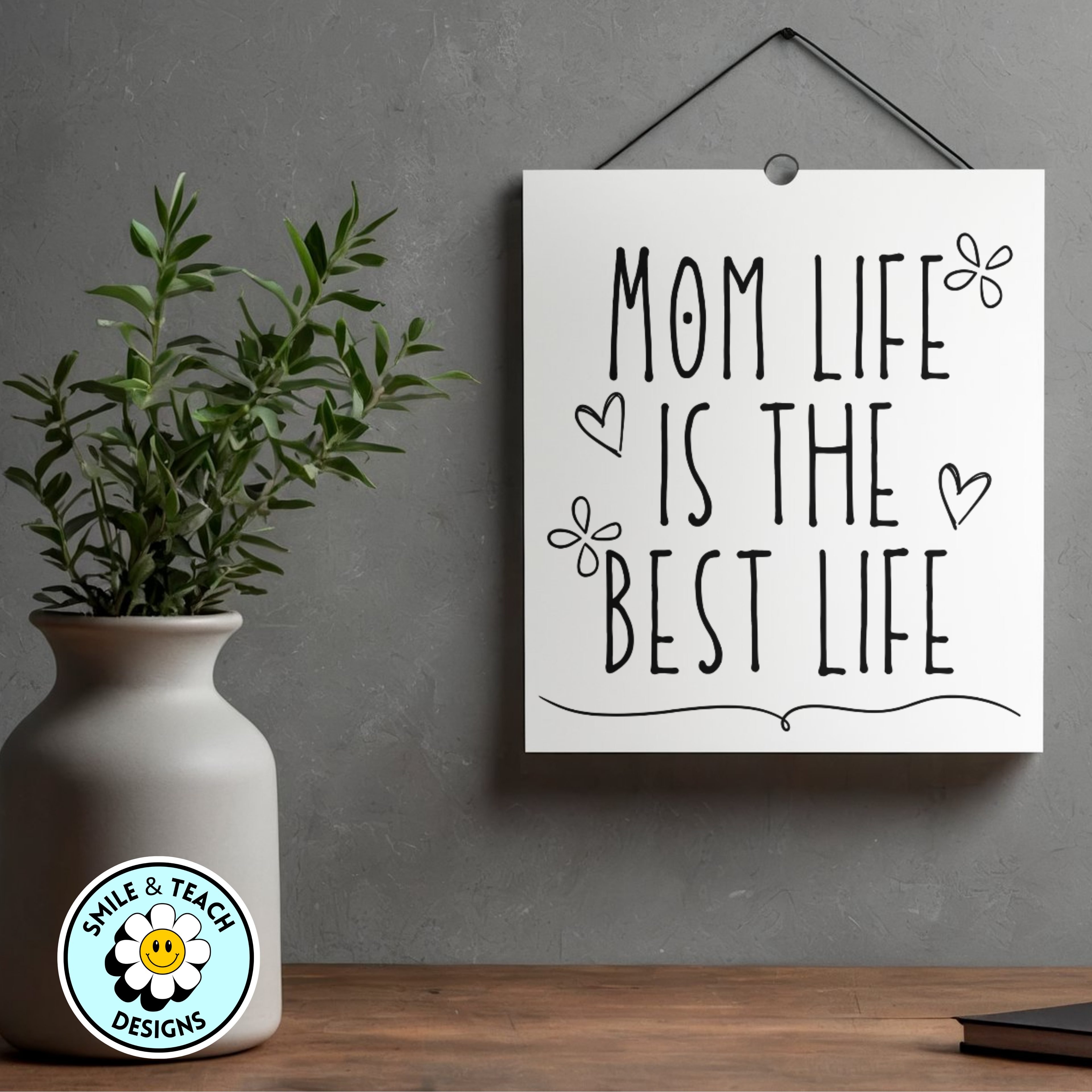 Mom Life Is The Best Life | 8.5 x 11 Art Print