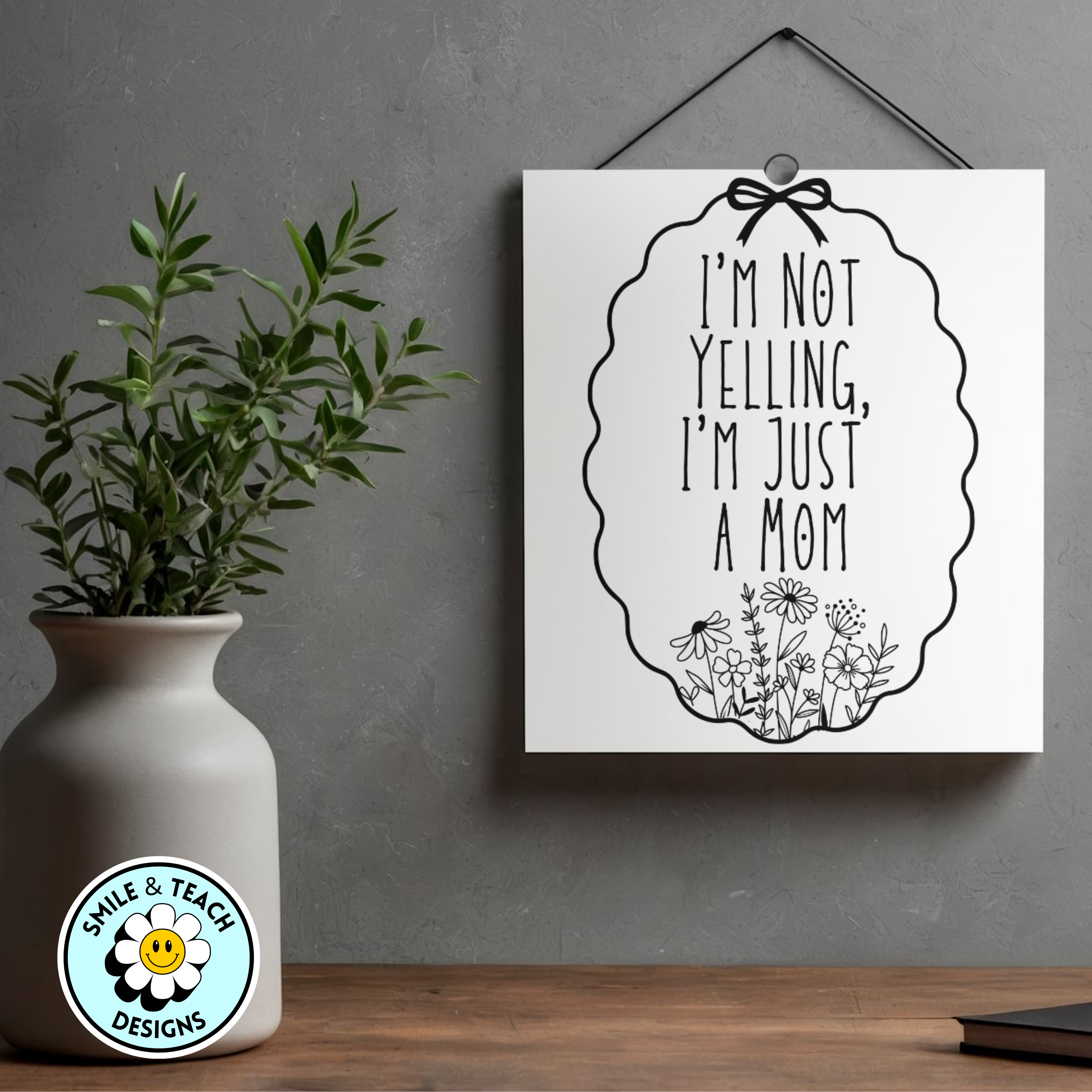 I’m Not Yelling, I’m Just a Mom  | 8.5 x 11 Art Print