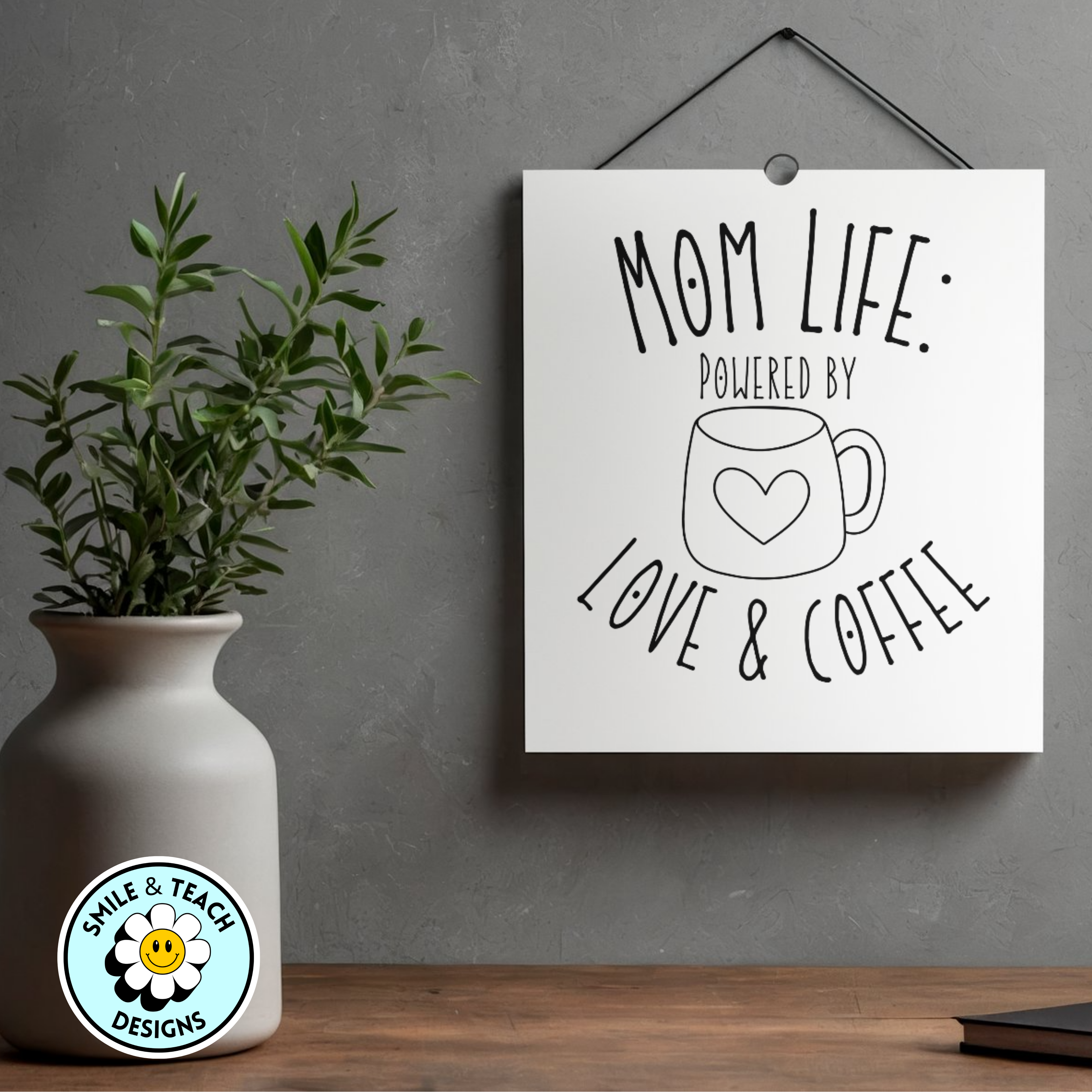 Mom Life: Powered by Love & Coffee | 8.5 x 11 Art Print