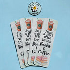 Just a Girl Who Loves Books & Coffee Bookmark