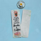 Just a Girl Who Loves Books & Coffee Bookmark