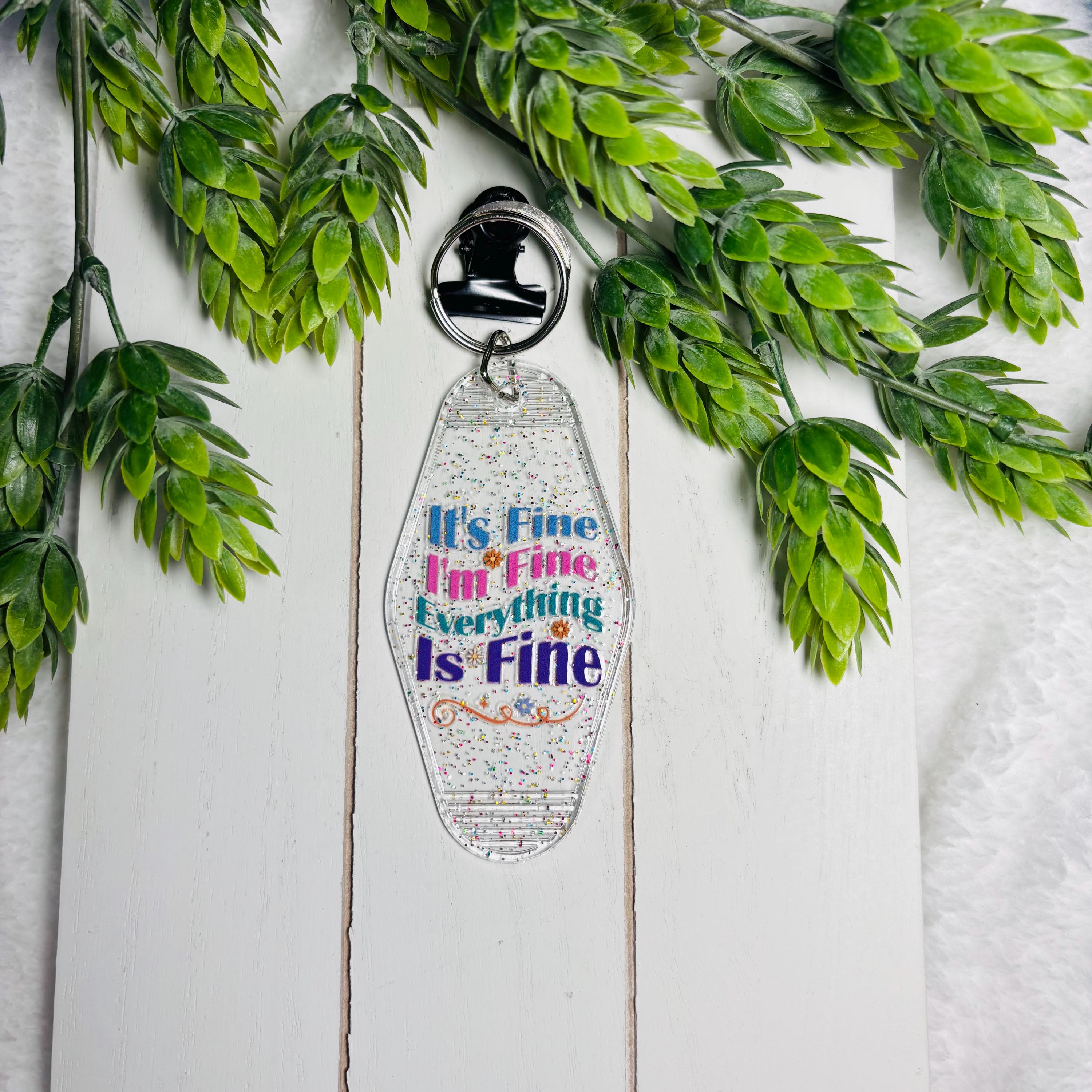 It’s Fine I’m Fine Everything Is Fine Motel Keychain – Glitter Retro Acrylic Key Tag