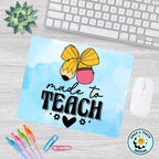 Made to Teach Mouse Pad – Cute Teacher Desk Accessory