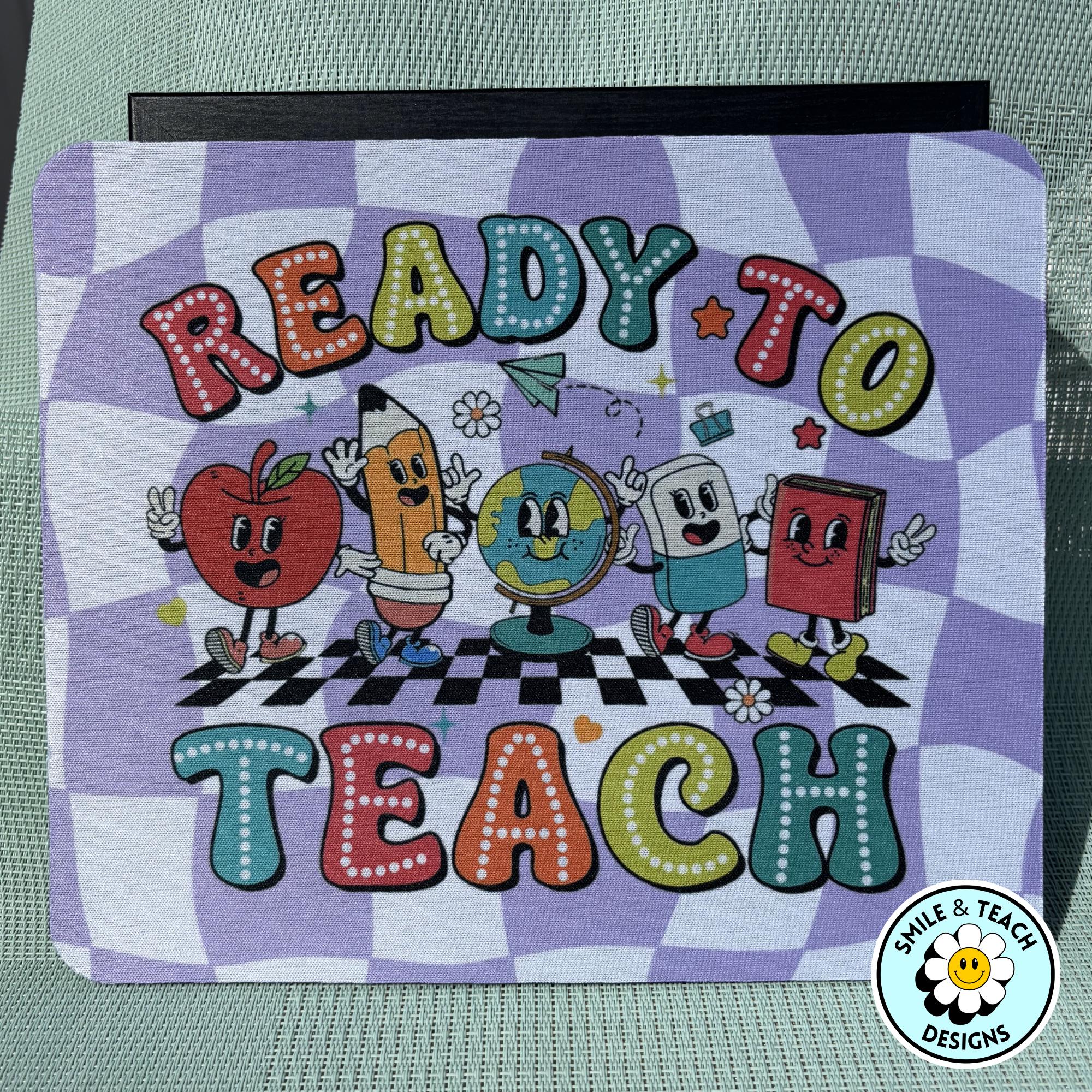 Ready to Teach Mouse Pad – Fun &amp; Colorful Teacher Desk Accessory